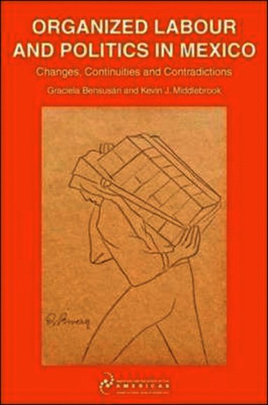 bokomslag Organized Labour and Politics in Mexico