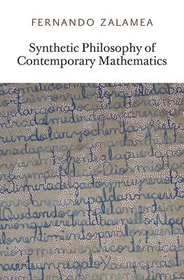 Synthetic Philosophy of Contemporary Mathematics 1