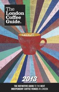 bokomslag The London Coffee Guide