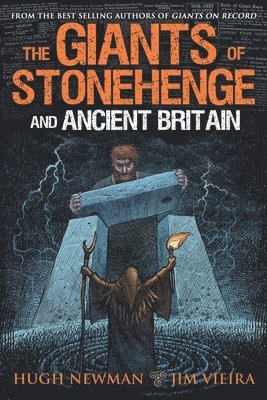 Jim Vieira, Hugh Newman - Giants of Stonehenge and Ancient Britain, Häftad