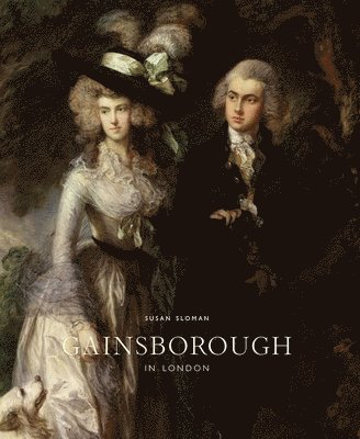 Susan Sloman - Gainsborough in London, Inbunden