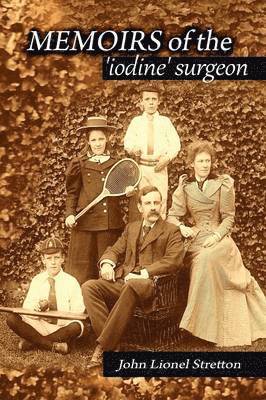 Christopher Stretton - Memoirs of the Iodine Surgeon, Häftad