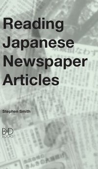 bokomslag Reading Japanese Newspaper Articles