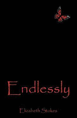 Elizabeth Stokes - Endlessly, Häftad