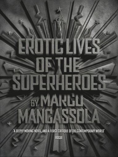 bokomslag Erotic Lives Of The Superheroes