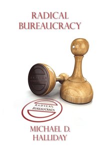 bokomslag Radical Bureaucracy