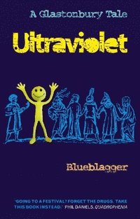 bokomslag Ultraviolet: A Glastonbury Tale