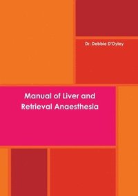 bokomslag Manual of Liver and Retrieval Anaesthesia