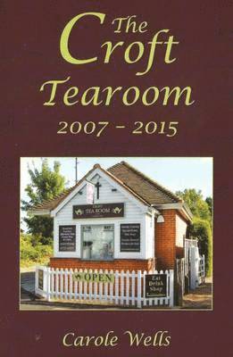 The Croft Tearoom 2007 - 2015 1