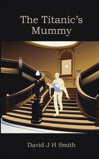 bokomslag Titanic's Mummy