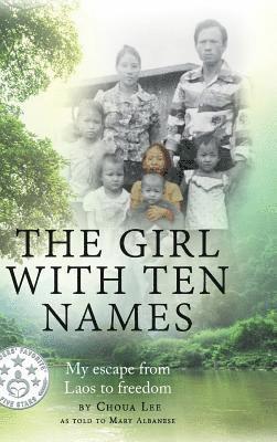 Mary Albanese, Choua Lee - Girl with Ten Names, Inbunden