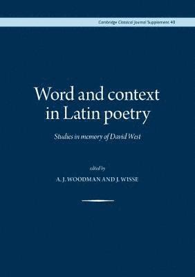 Word and Context in Latin Poetry 1