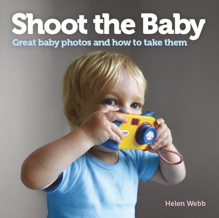 Helen Webb - Shoot the Baby, Häftad