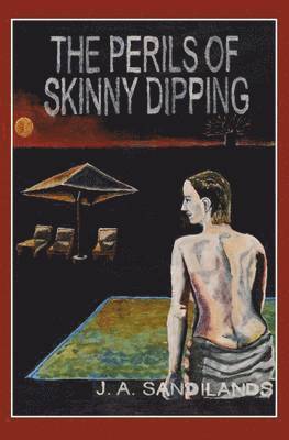 Perils of Skinny-dipping
