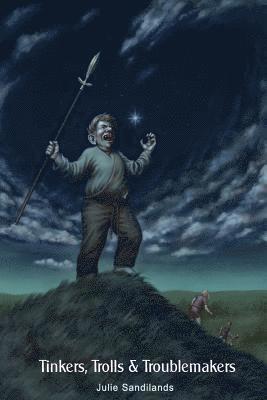 Tale of Tinkers, Trolls & Troublemakers