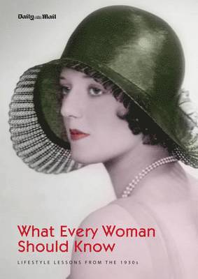 Christopher Hudson, Kirsty Hudson - What Every Woman Should Know, Häftad
