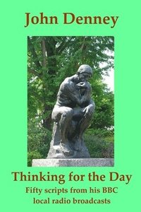 bokomslag Thinking for the Day: Volume 1
