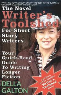 bokomslag The Novel Writer's Toolshed for Short Story Writers