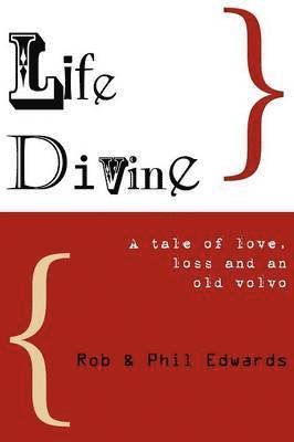 Rob Edwards, Phil Edwards - Life Divine, Häftad