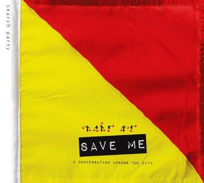Save Me: a Conversation Across the City 1