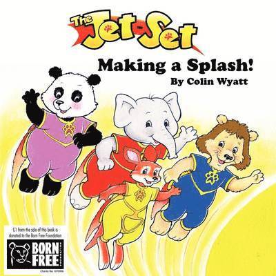 Colin Wyatt, Colin E. a. Wyatt, Debz Hobbs-Wyatt, Debz A. Hobbs-Wyatt - Jet-set- Making a Splash!, Häftad