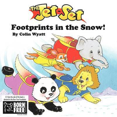 Colin Wyatt, Colin E. a. Wyatt, Debz Hobbs-Wyatt, Debz A. Hobbs-Wyatt - Jet-set: Footprints in the Snow!, Häftad