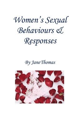 Jane Thomas - Women's Sexual Behaviours & Responses, Häftad