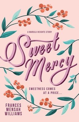 Frances Mensah Williams - Sweet Mercy, Häftad