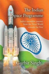 bokomslag The Indian Space Programme