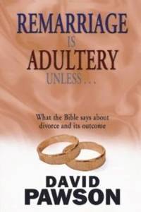 bokomslag Remarriage is Adultery Unless ...