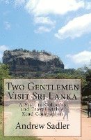 Two Gentlemen Visit Sri Lanka 1