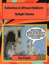 bokomslag Collection of African Twilight Children Stories