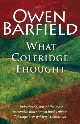 Owen Barfield - What Coleridge Thought, Häftad
