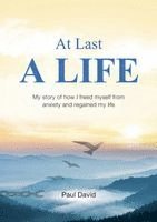 Paul David - At Last a Life, Häftad