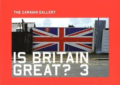 Is Britain Great? 3 1