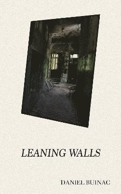Daniel Buinac - Leaning Walls, Häftad