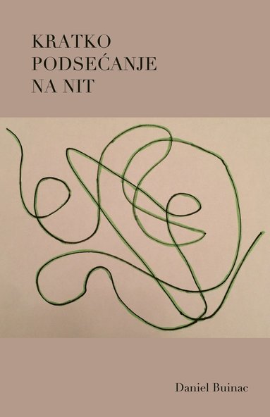 Daniel Buinac - Kratko podsecanje na nit, Häftad