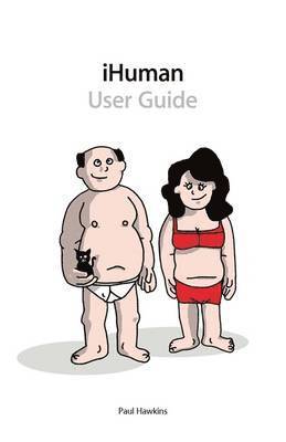 Paul Hawkins - Ihuman: User Guide, Häftad