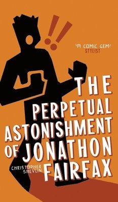 The Perpetual Astonishment of Jonathon Fairfax 1