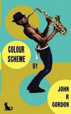 John R. Gordon - Colour Scheme, Häftad