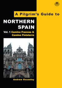 bokomslag A Pilgrim's Guide to Northern Spain