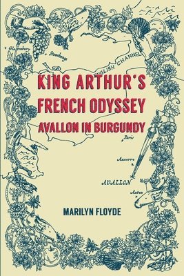 bokomslag King Arthur's French Odyssey