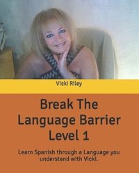 bokomslag Break the Language Barrier: Level 1