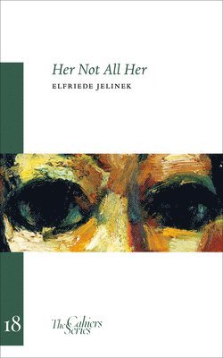 Elfriede Jelinek - Her Not All Her, Häftad
