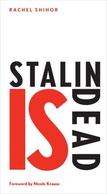 Stalin is Dead – Stories and Aphorisms on Animals,  Poets and other Earthly Creatures