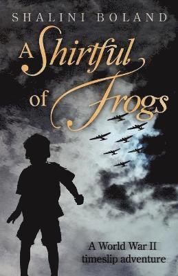 Shalini Boland - Shirtful of Frogs, Häftad
