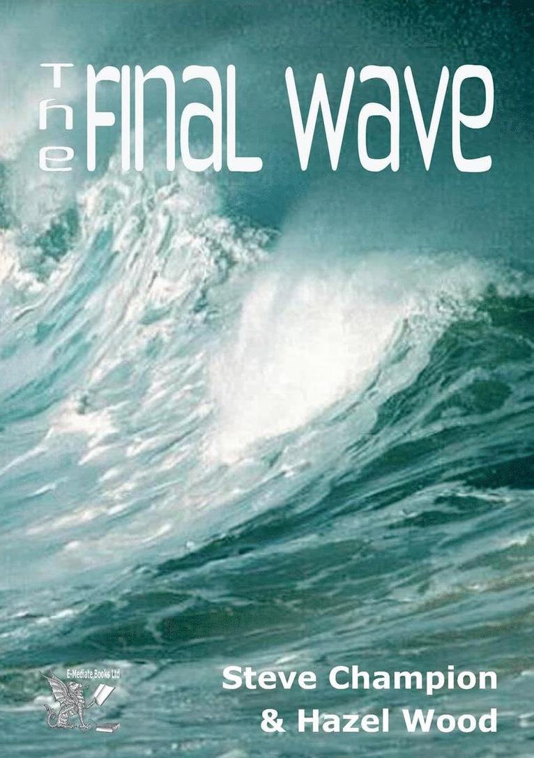 The Final Wave 1