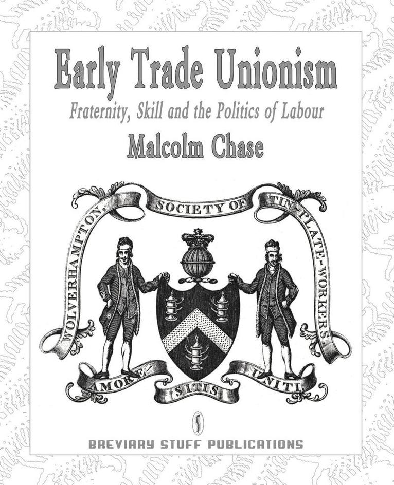 Early Trade Unionism 1