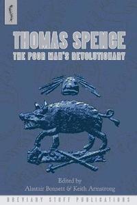 bokomslag Thomas Spence: The Poor Man's Revolutionary