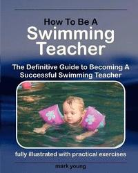 bokomslag How to Be a Swimming Teacher